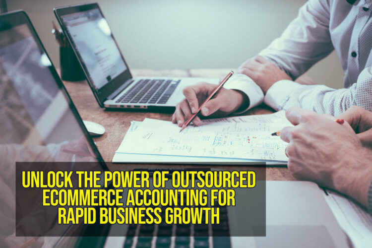 Ecommerce Outsourced | eCommerce Accountant
